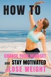 how to stay motivated lose weight