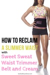 sweet sweat waist trimmer belt cream gel get smaller waist